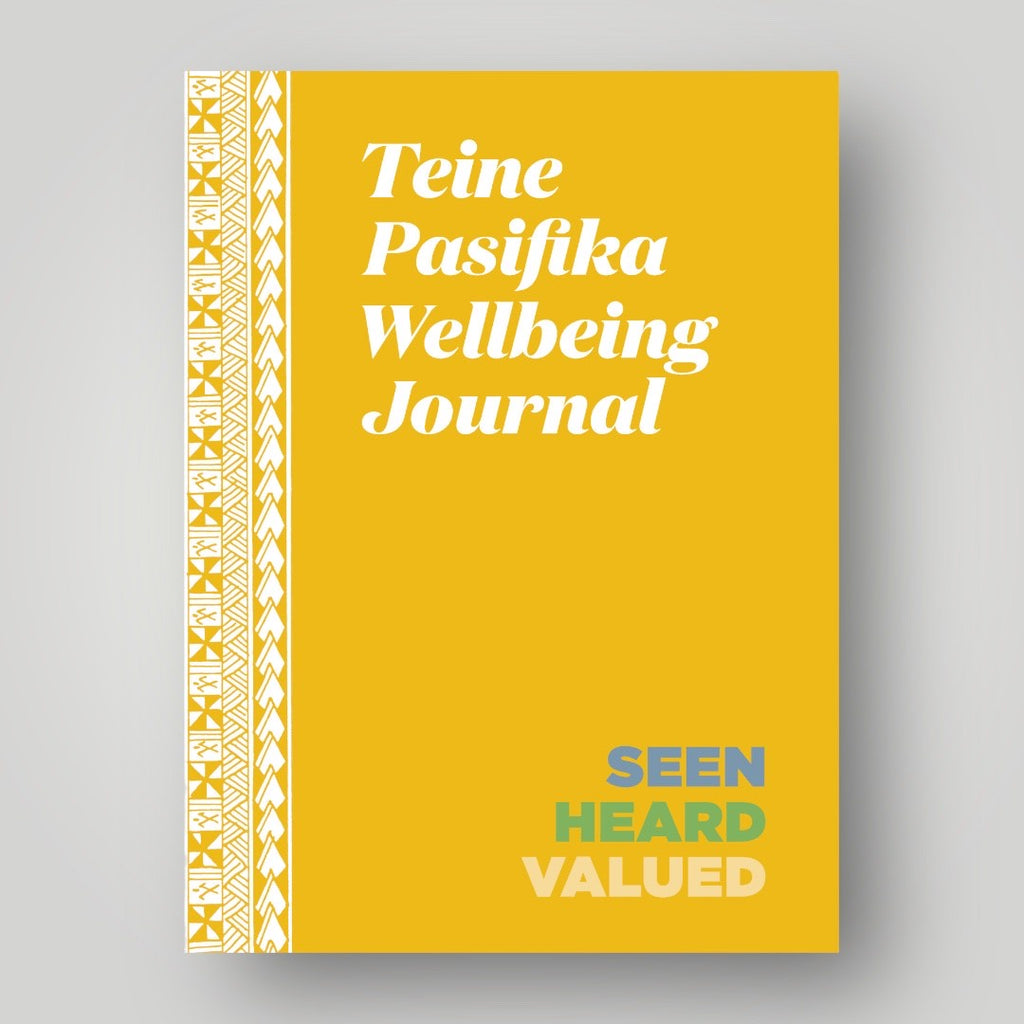 Teine Pasifika Wellbeing Journal - Seen, Heard, Valued