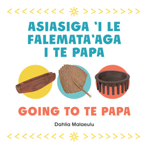 Going to Te Papa | Asiasiga ‘i le Falemata‘aga i Te Papa